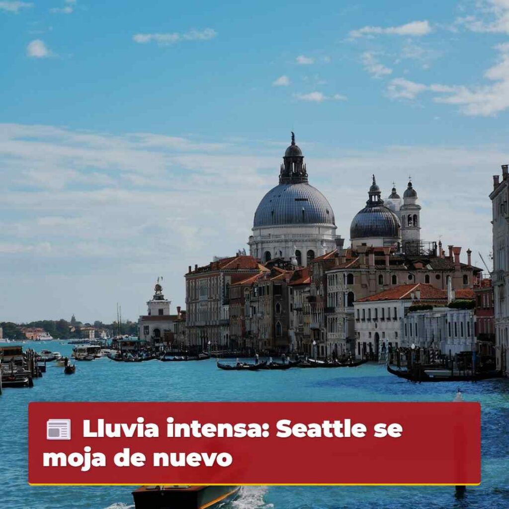 Lluvia intensa: Seattle se moja de nuevo