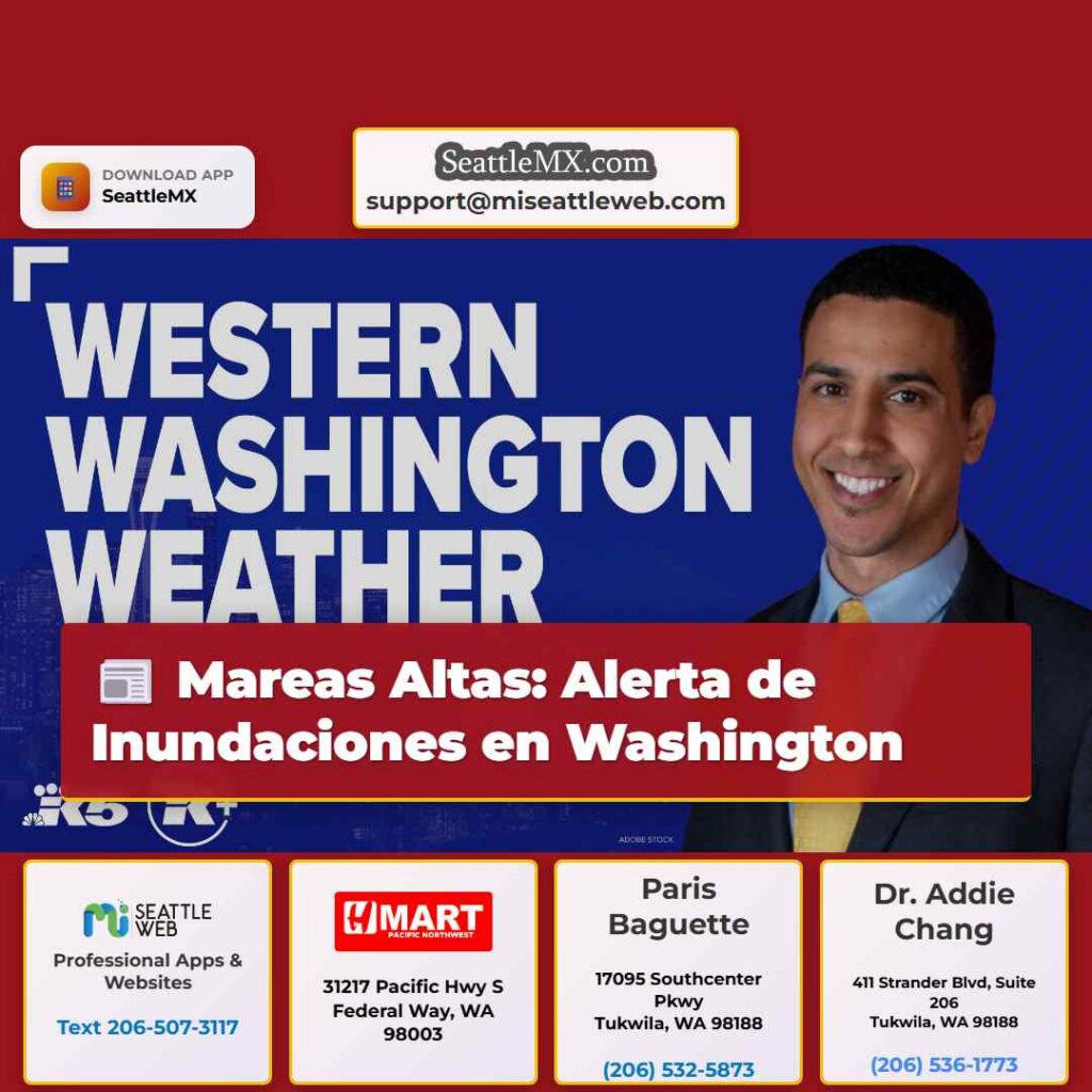 Mareas Altas: Alerta de Inundaciones en Washington