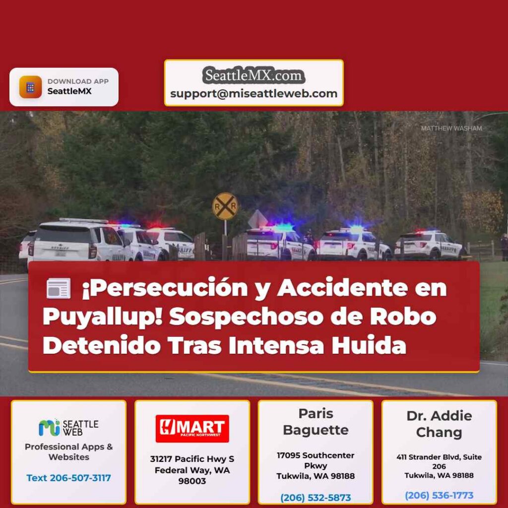 ¡Persecución y Accidente en Puyallup! Sospechoso