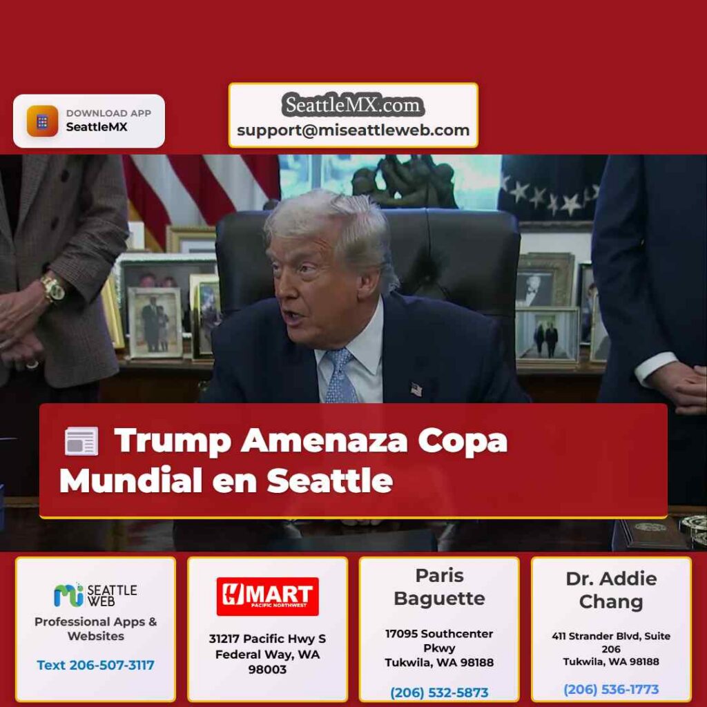 Trump Amenaza Copa Mundial en Seattle