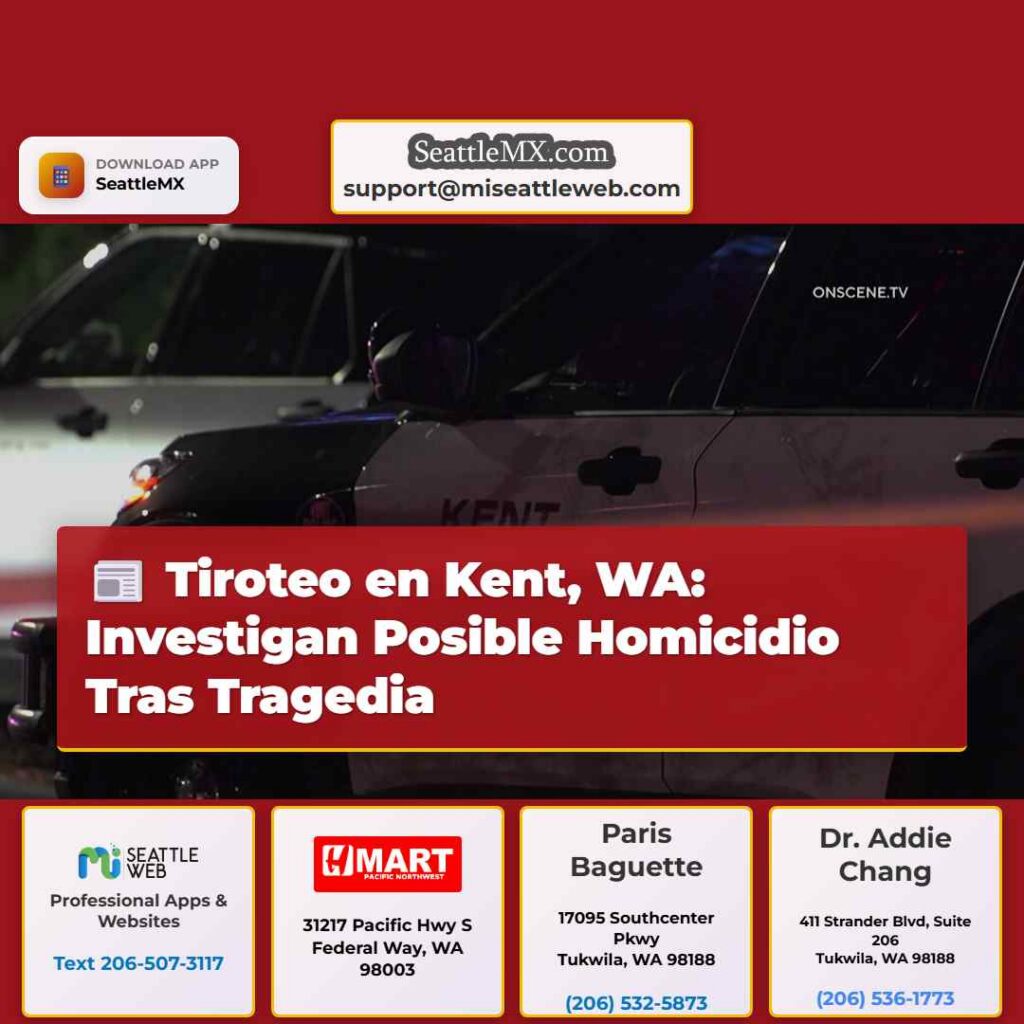 Tiroteo en Kent, WA: Investigan Posible Homicidio