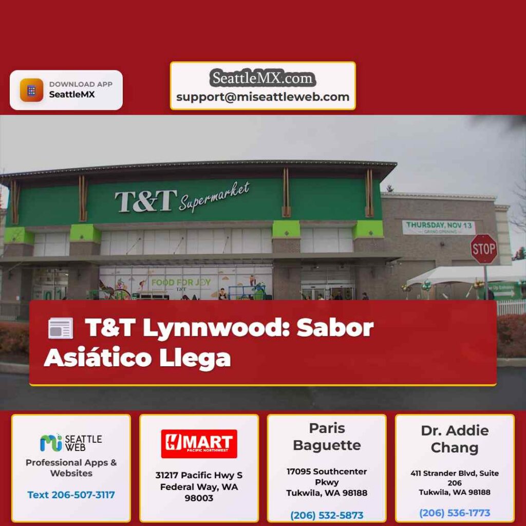 T&T Lynnwood: Sabor Asiático Llega