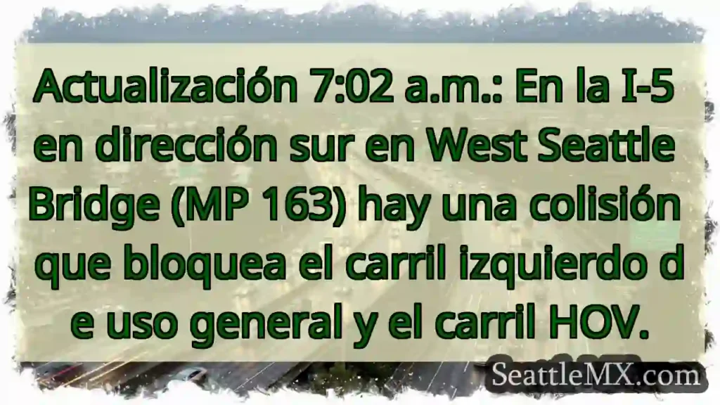 Actualización 7:02 a.m.: En la I-5 en dirección