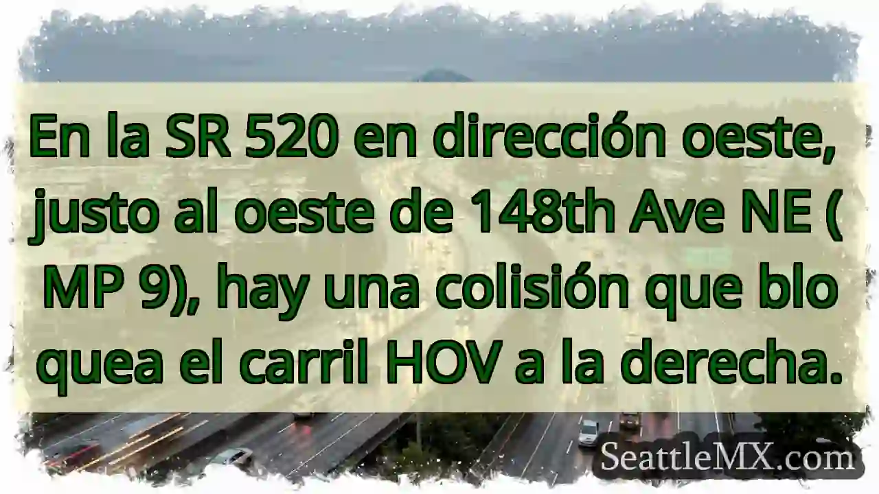 En la SR 520 en dirección oeste, justo al oeste