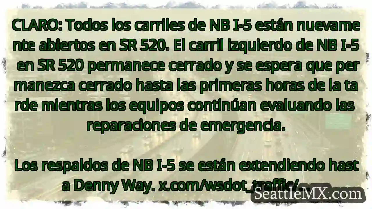 CLARO: Todos los carriles de NB I-5 están