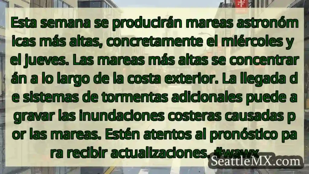 Esta semana se producirán mareas astronómicas más