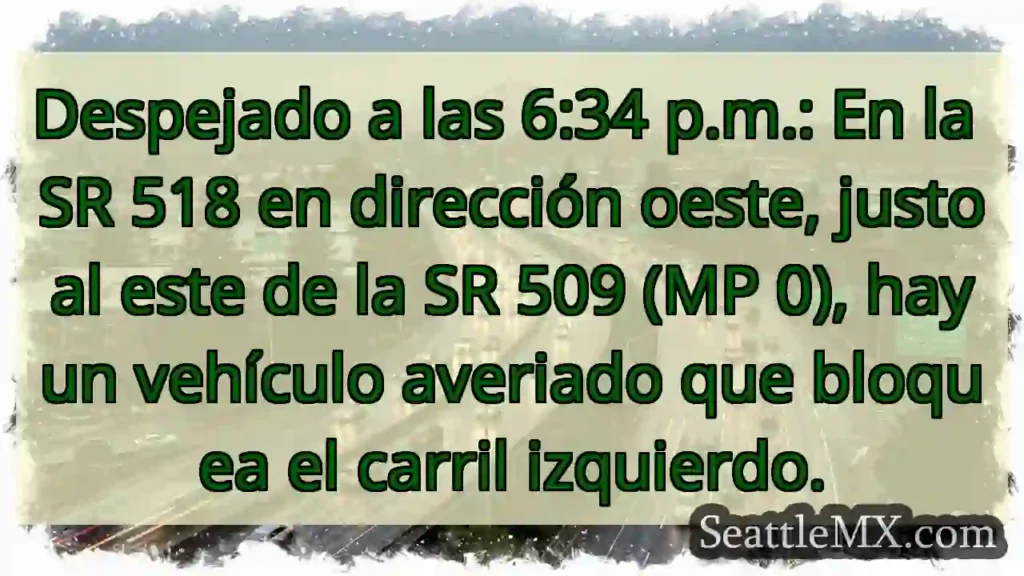 Despejado a las 6:34 p.m.: En la SR 518 en