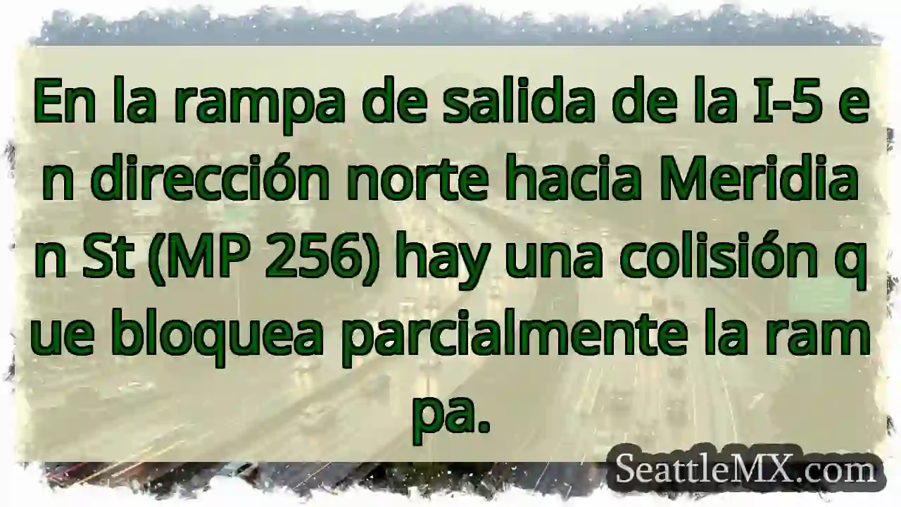 En la rampa de salida de la I-5 en dirección 1 En la rampa de salida de la I-5 en dirección