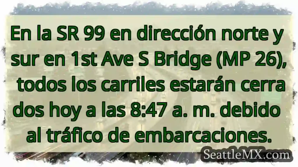 En la SR 99 en dirección norte y sur en 1st Ave S