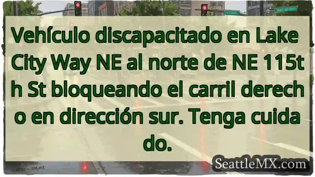 Vehículo discapacitado en Lake City Way NE al