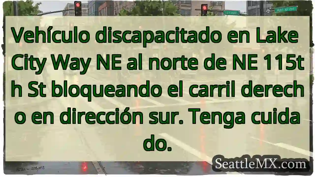 Vehículo discapacitado en Lake City Way NE al