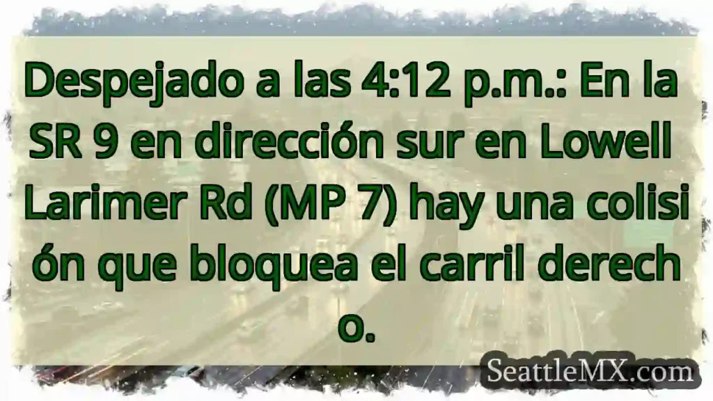 Despejado a las 4:12 p.m.: En la SR 9 en