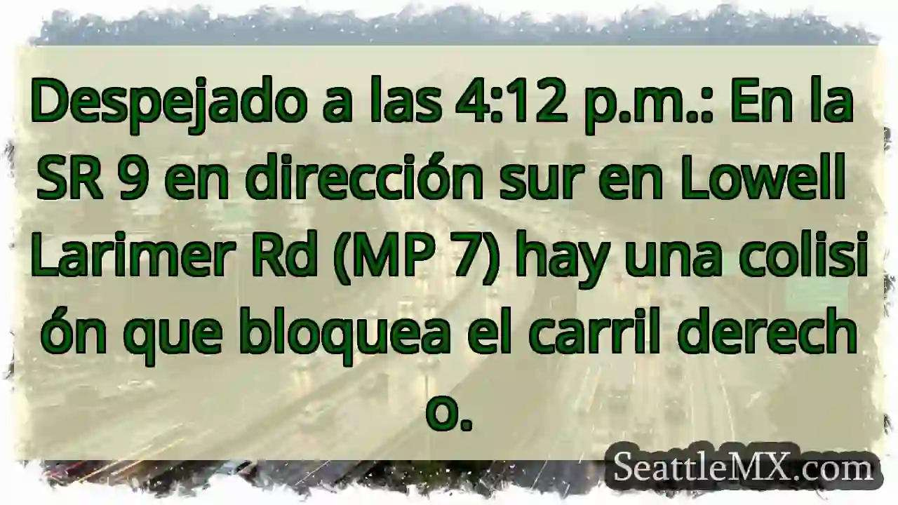 Despejado a las 4:12 p.m.: En la SR 9 en