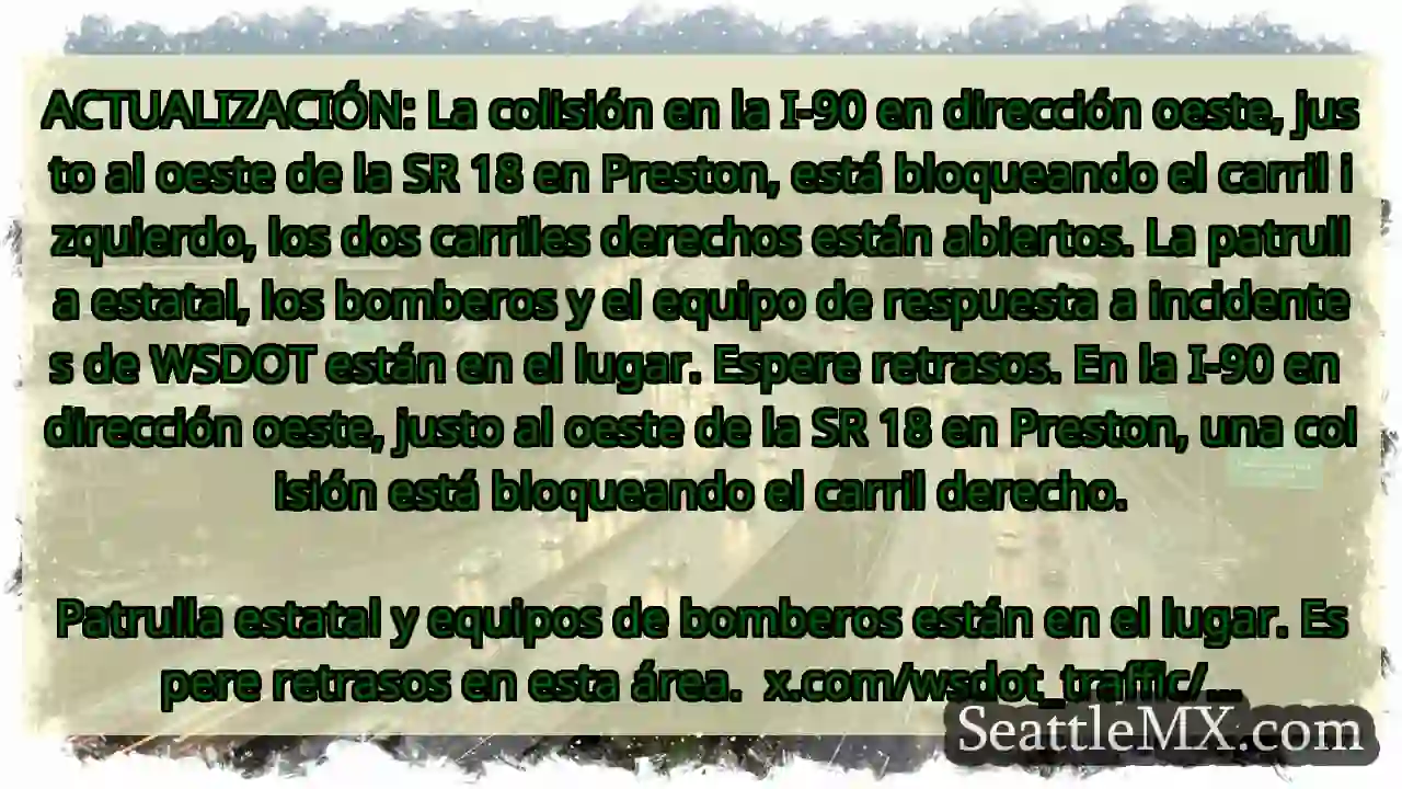 ACTUALIZACIÓN: La colisión en la I-90 en