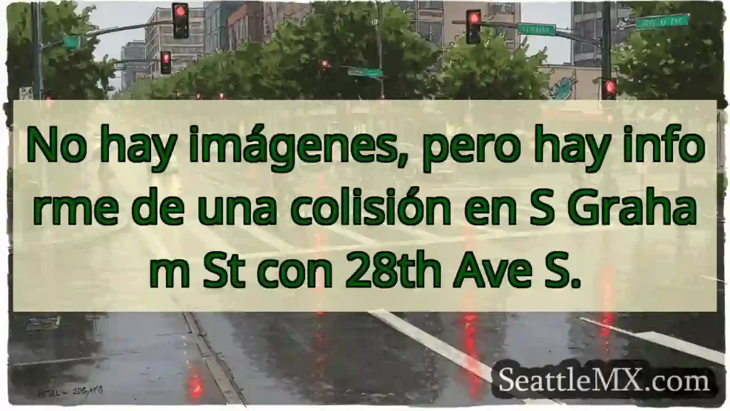 No hay imágenes, pero hay informe de una colisión