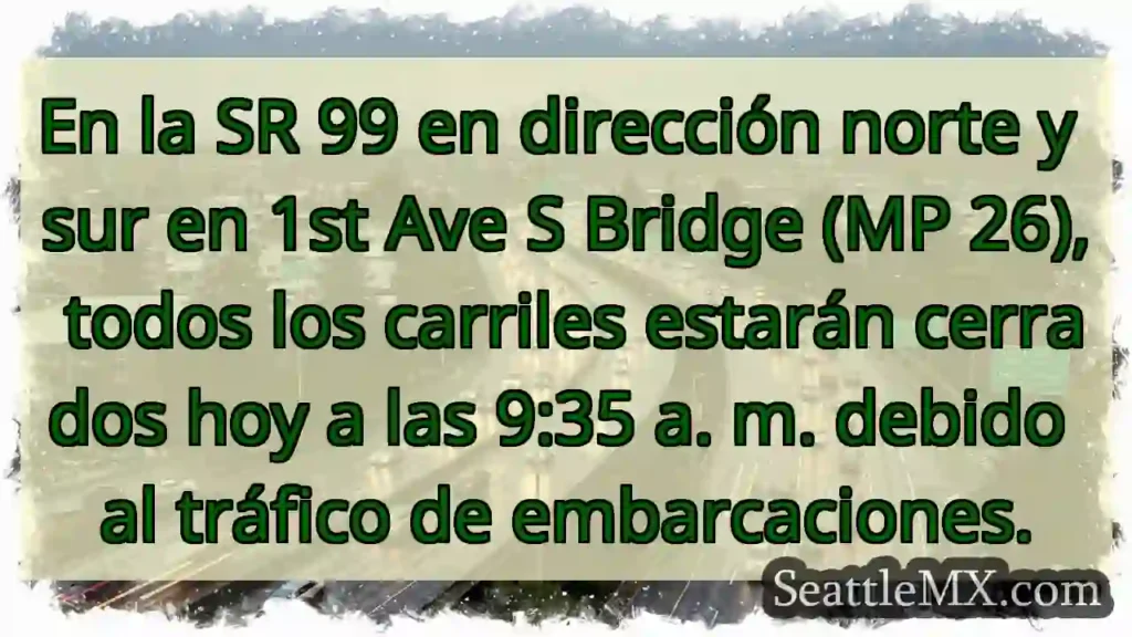 En la SR 99 en dirección norte y sur en 1st Ave S
