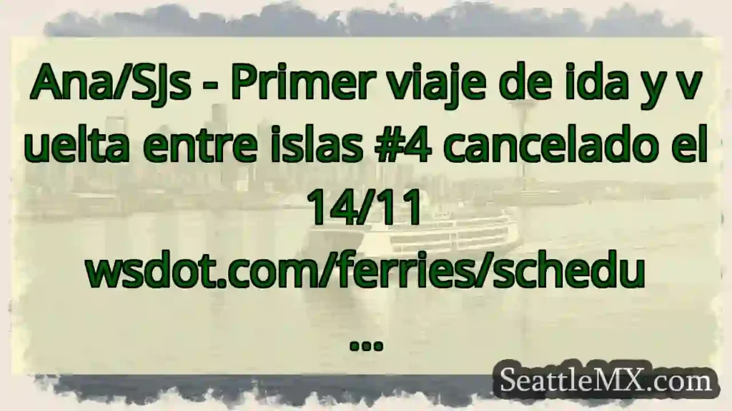 Ana/SJs - Primer viaje de ida y vuelta entre