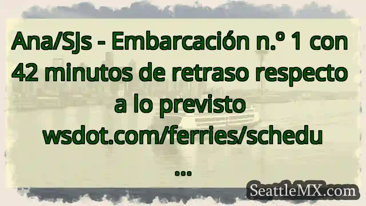 Ana/SJs - Embarcación n.º 1 con 42 minutos de