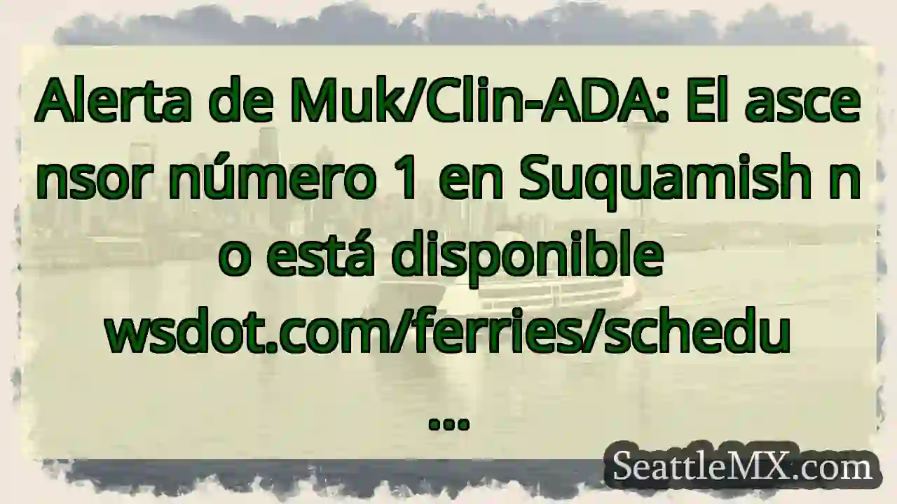 Alerta de Muk/Clin-ADA: El ascensor número 1 en