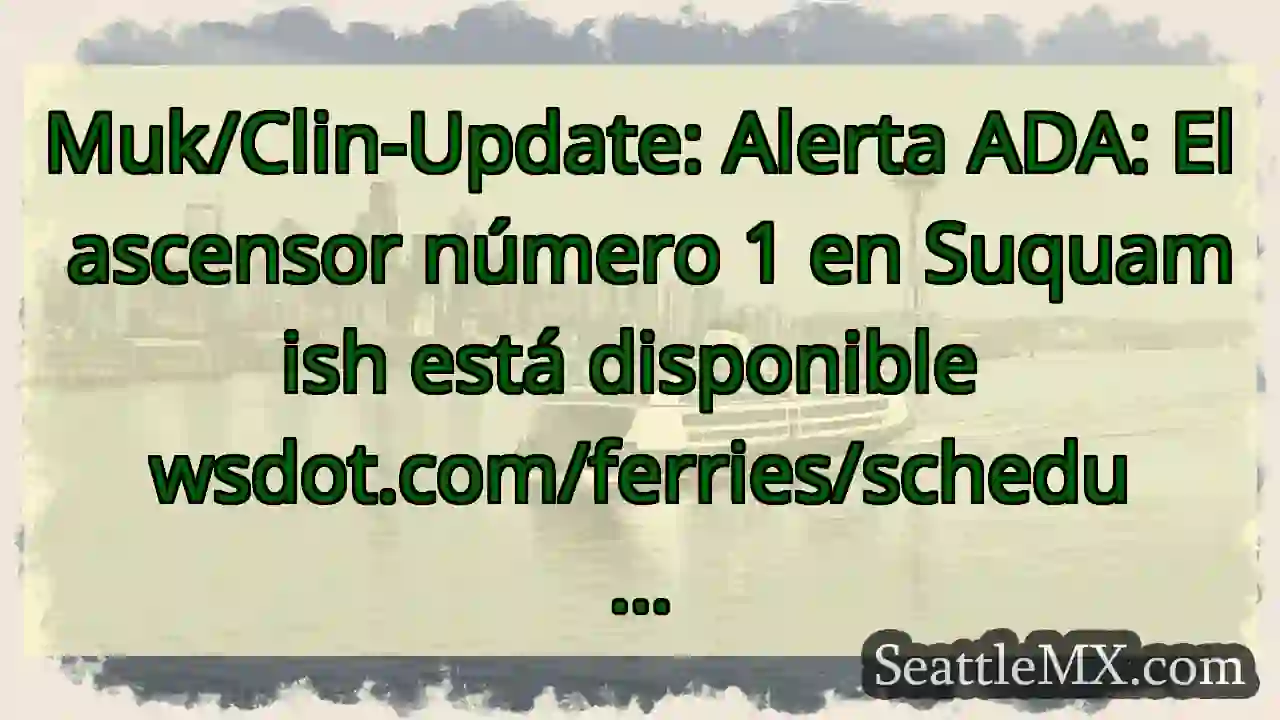 Muk/Clin-Update: Alerta ADA: El ascensor número 1