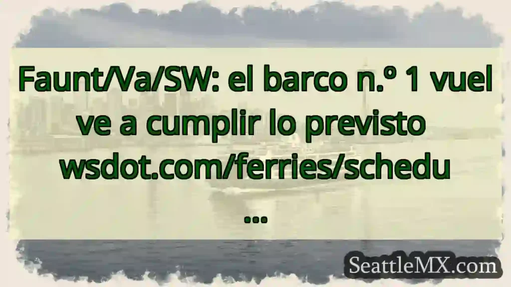 Faunt/Va/SW: el barco n.º 1 vuelve a cumplir lo