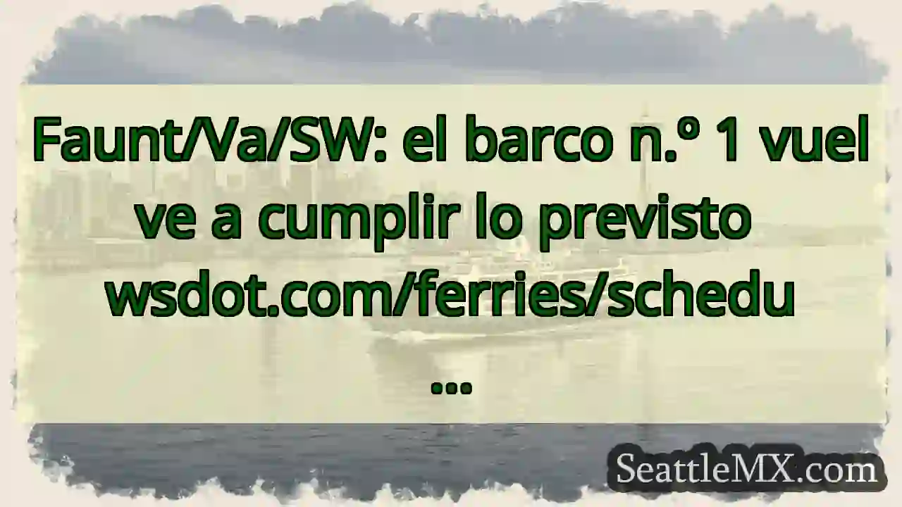 Faunt/Va/SW: el barco n.º 1 vuelve a cumplir lo