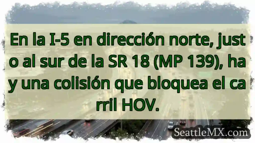 En la I-5 en dirección norte, justo al sur de la