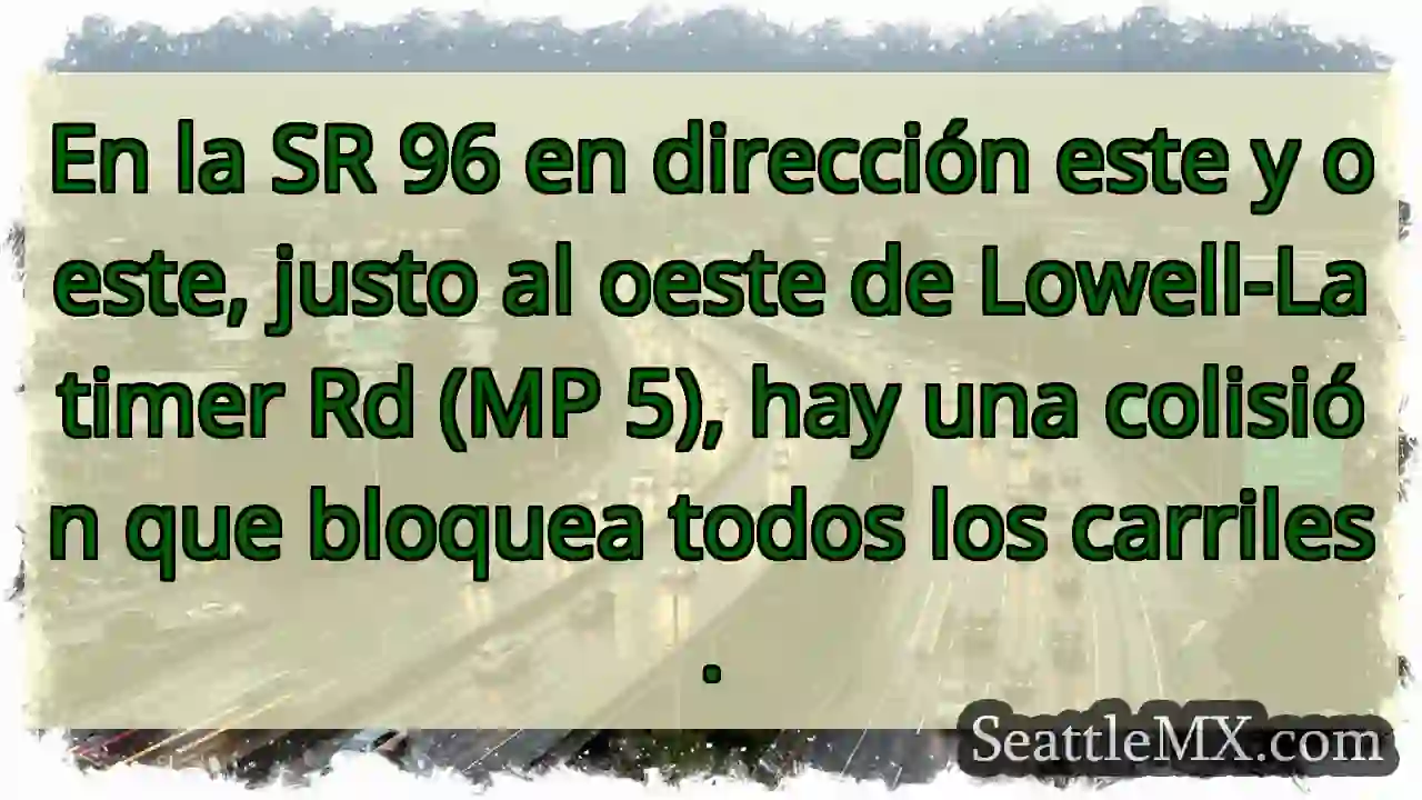 En la SR 96 en dirección este y oeste, justo al