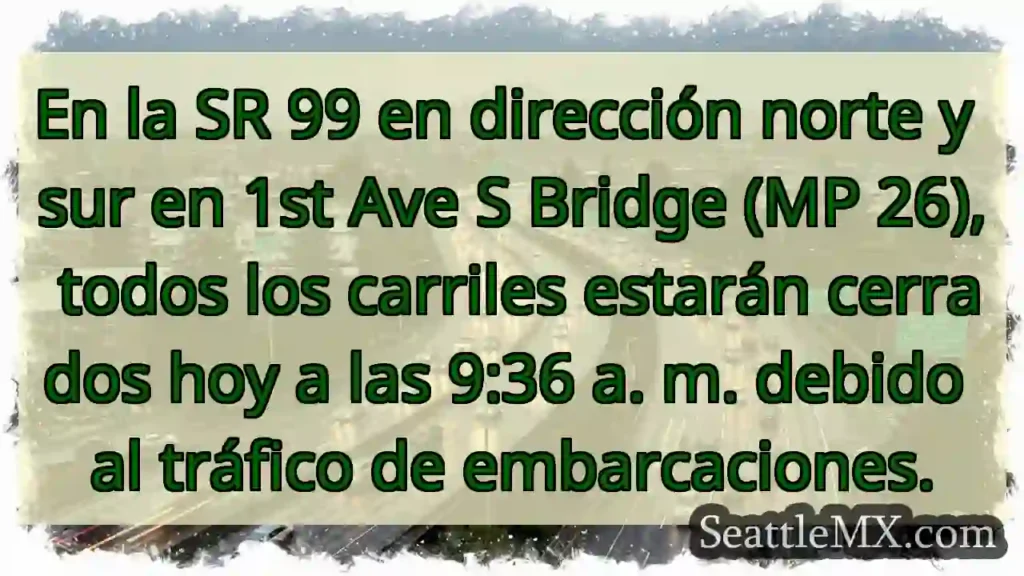 En la SR 99 en dirección norte y sur en 1st Ave S