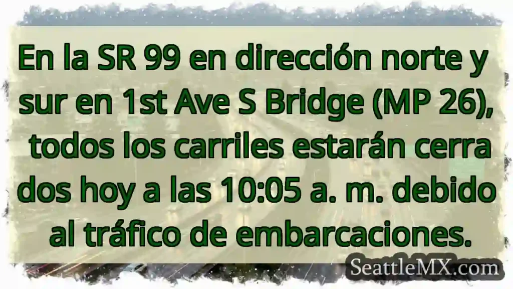 En la SR 99 en dirección norte y sur en 1st Ave S