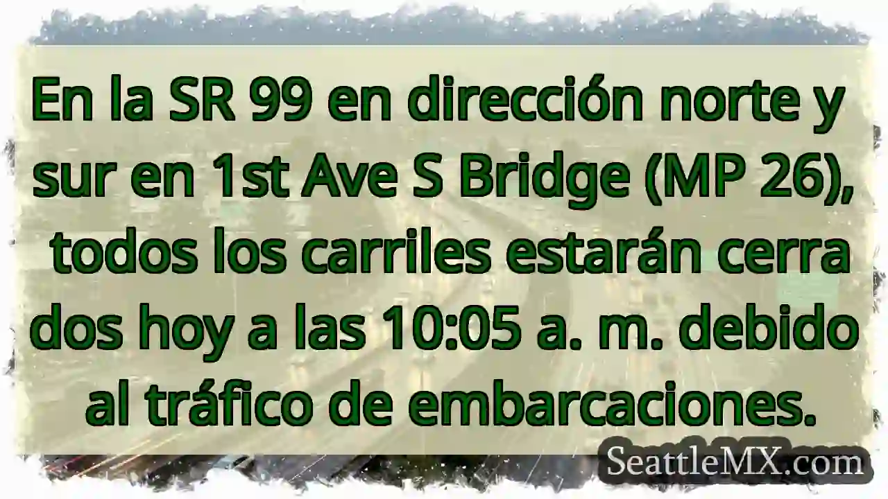 En la SR 99 en dirección norte y sur en 1st Ave S