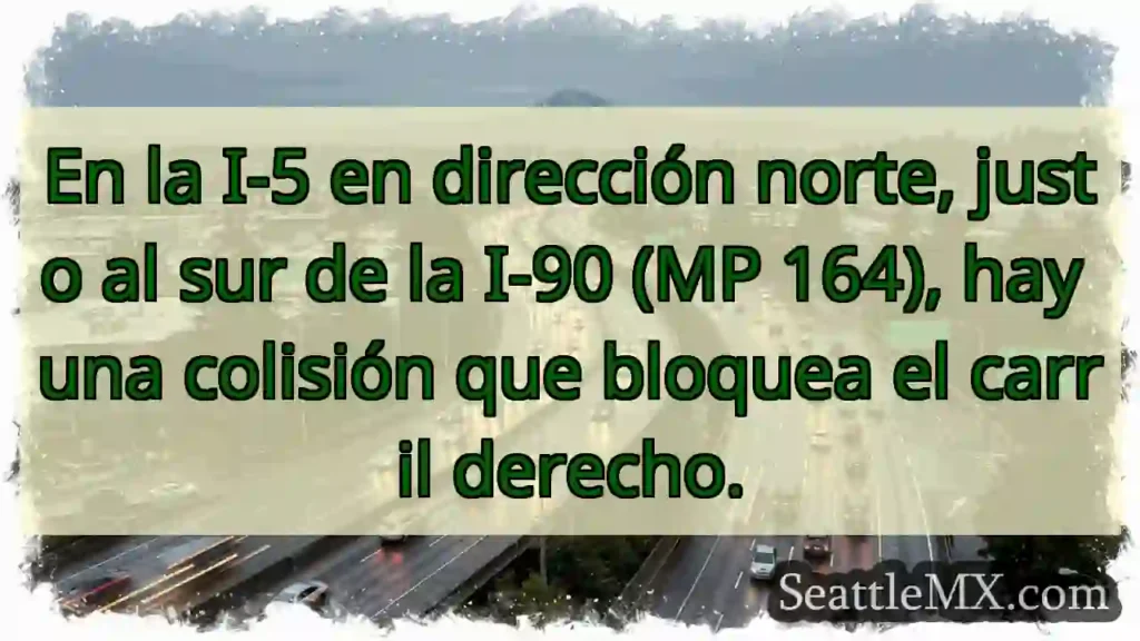 En la I-5 en dirección norte, justo al sur de la