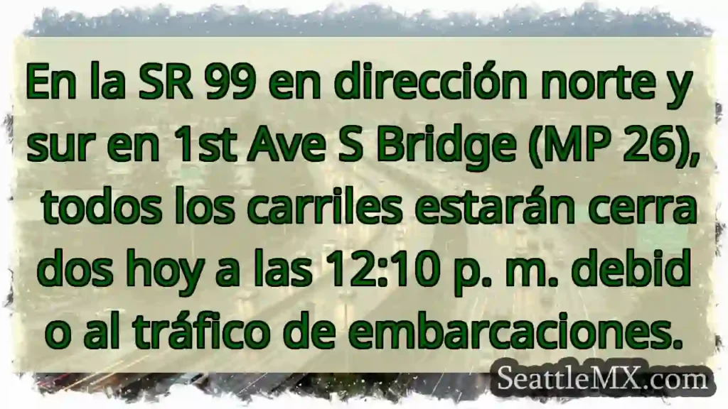En la SR 99 en dirección norte y sur en 1st Ave S
