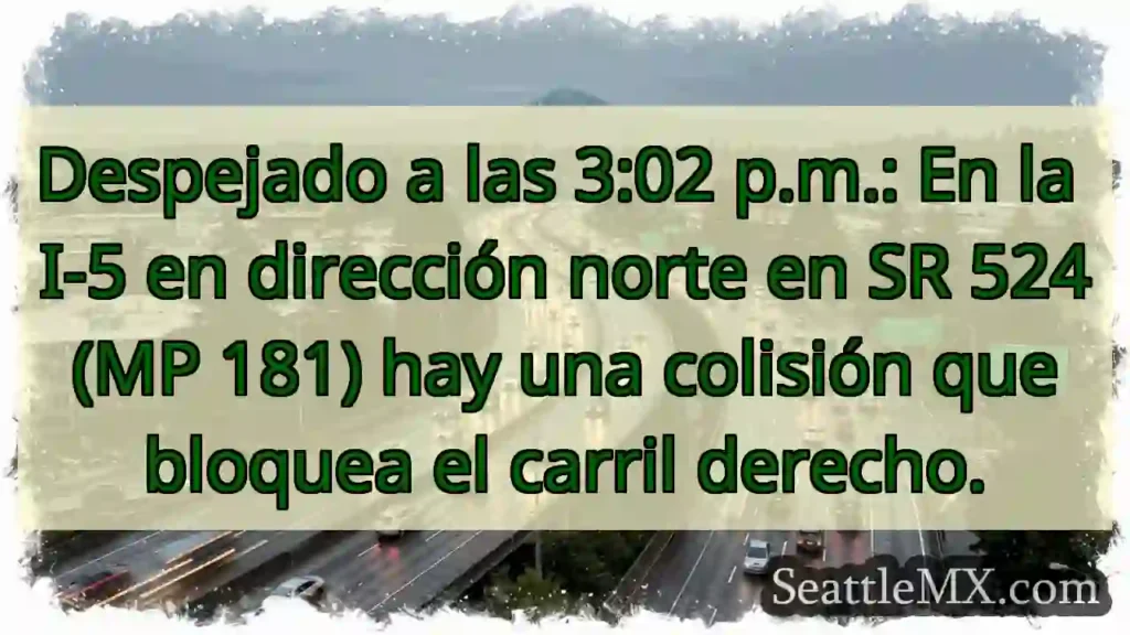 Despejado a las 3:02 p.m.: En la I-5 en dirección