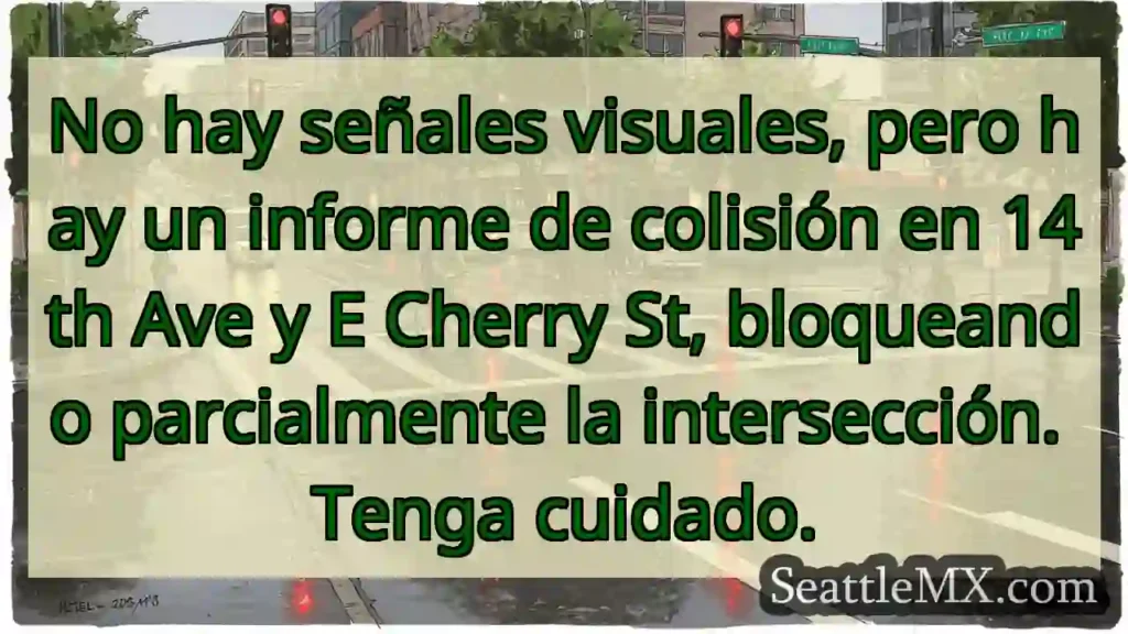 No hay señales visuales, pero hay un informe de