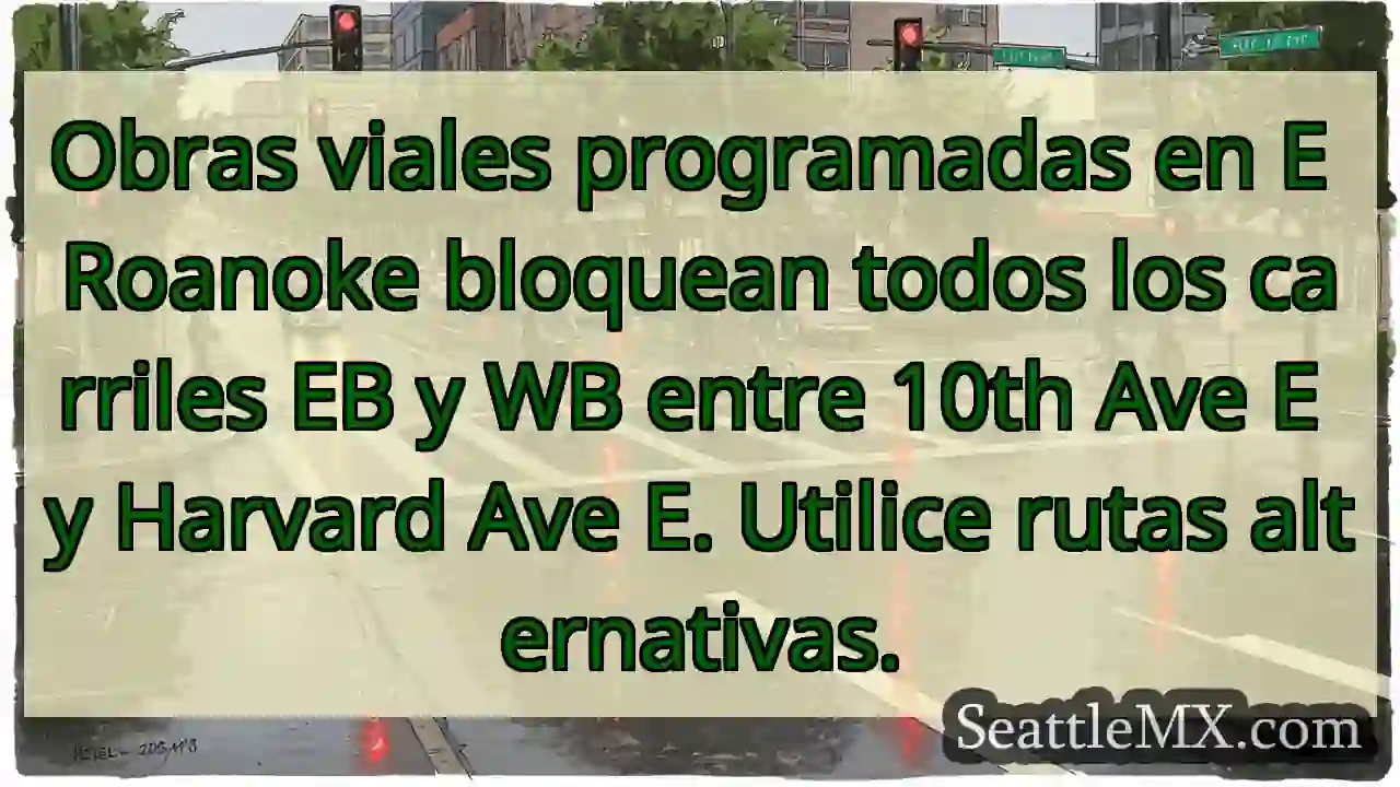 Obras viales programadas en E Roanoke bloquean 1 Obras viales programadas en E Roanoke bloquean