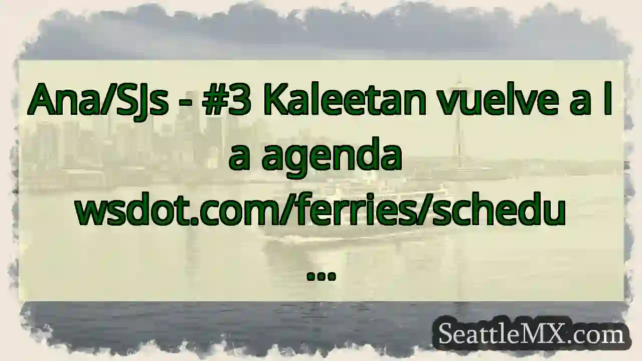 Ana/SJs - #3 Kaleetan vuelve a la agenda
