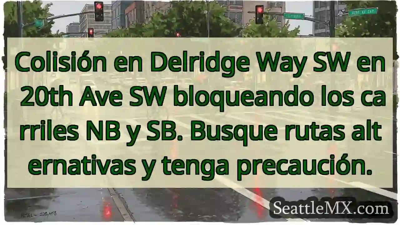 Colisión en Delridge Way SW en 20th Ave SW 1 Colisión en Delridge Way SW en 20th Ave SW