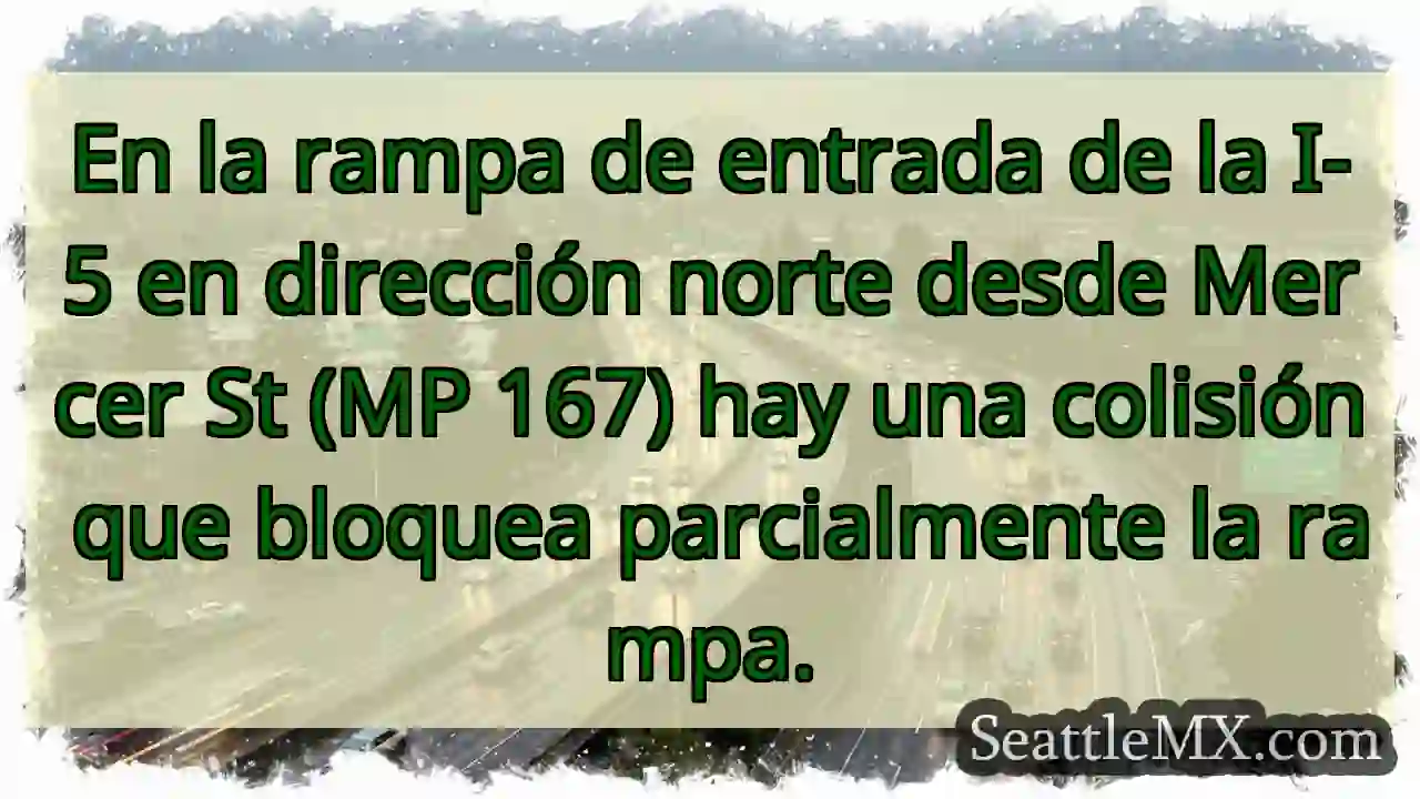 En la rampa de entrada de la I-5 en dirección 1 En la rampa de entrada de la I-5 en dirección