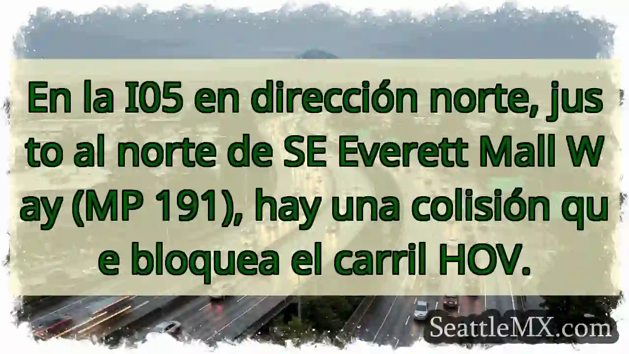 En la I05 en dirección norte, justo al norte de 1 En la I05 en dirección norte, justo al norte de
