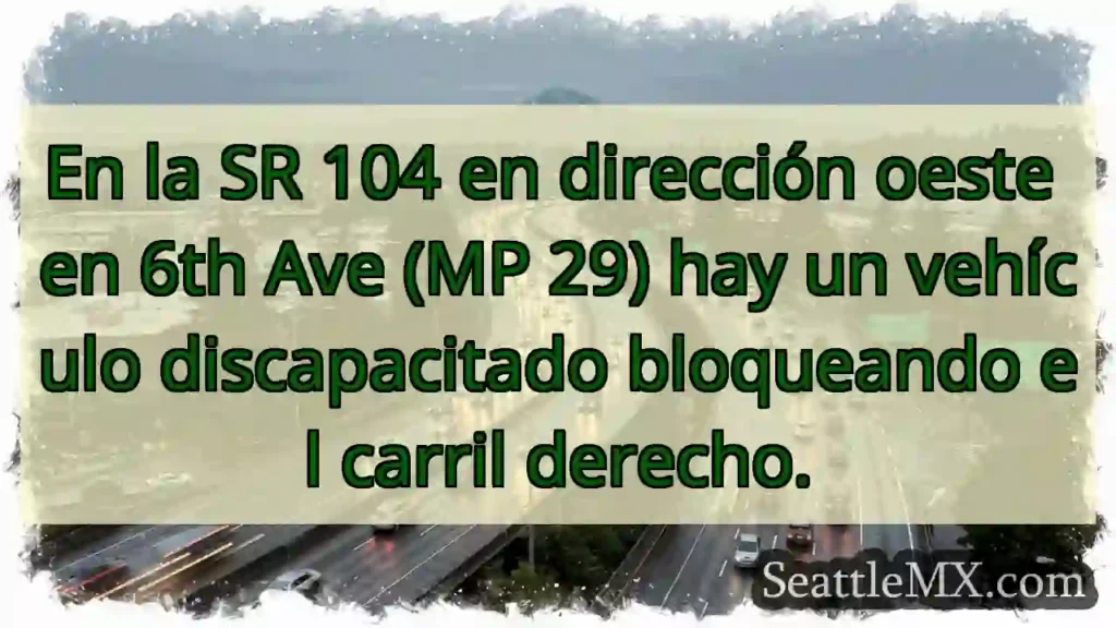 En la SR 104 en dirección oeste en 6th Ave (MP