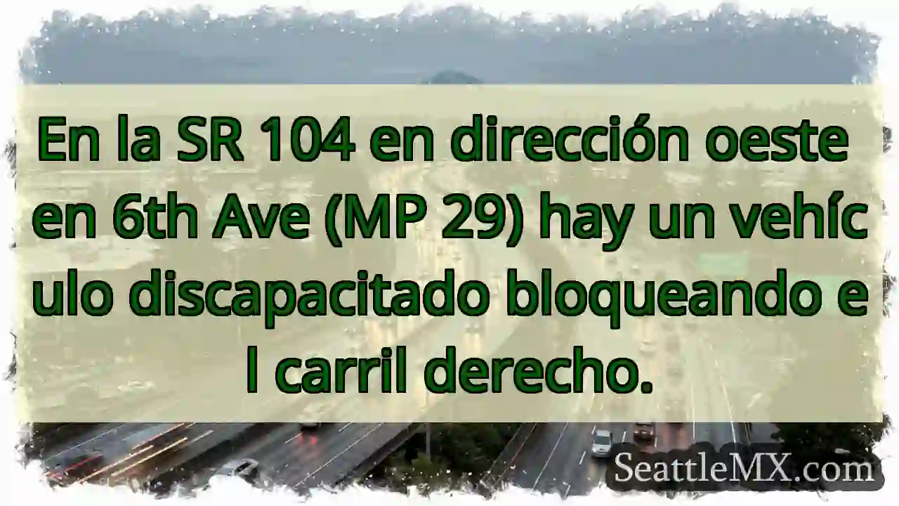 En la SR 104 en dirección oeste en 6th Ave (MP