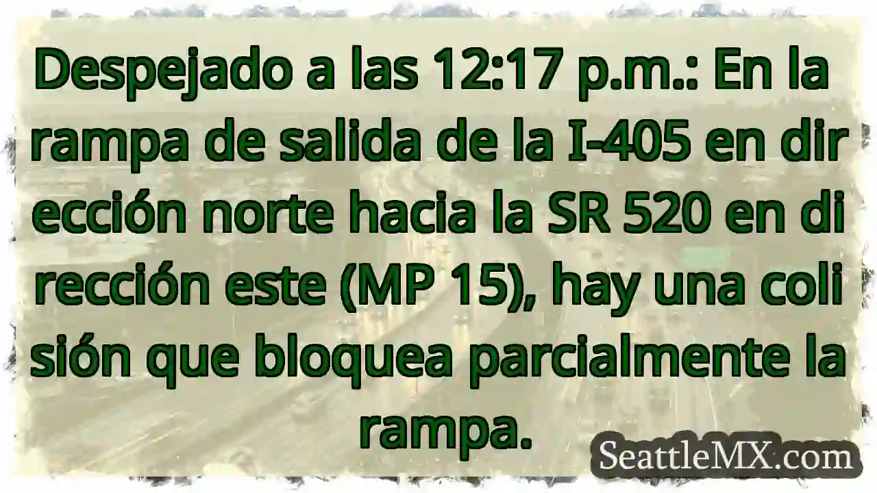 Despejado a las 12:17 p.m.: En la rampa de salida 1 Despejado a las 12:17 p.m.: En la rampa de salida