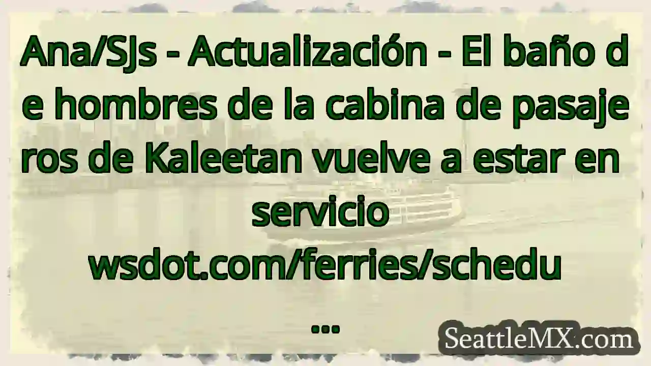 Ana/SJs - Actualización - El baño de hombres de