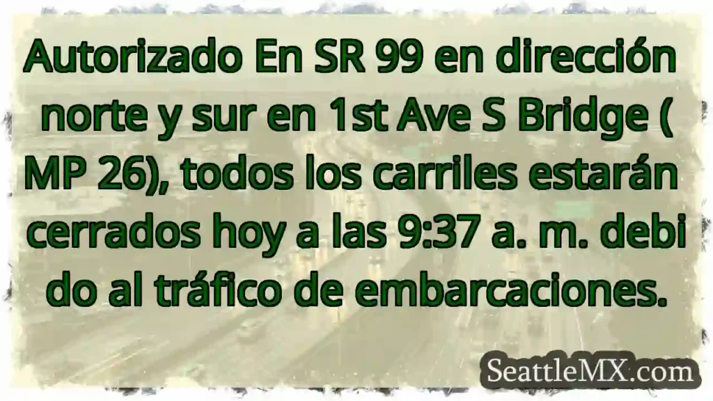 Autorizado En SR 99 en dirección norte y sur en