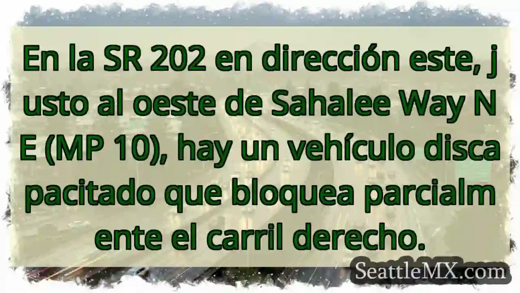 En la SR 202 en dirección este, justo al oeste de