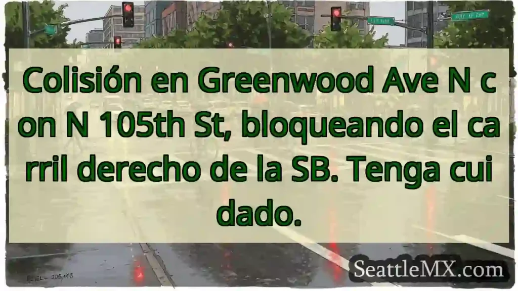 Colisión en Greenwood Ave N con N 105th St,