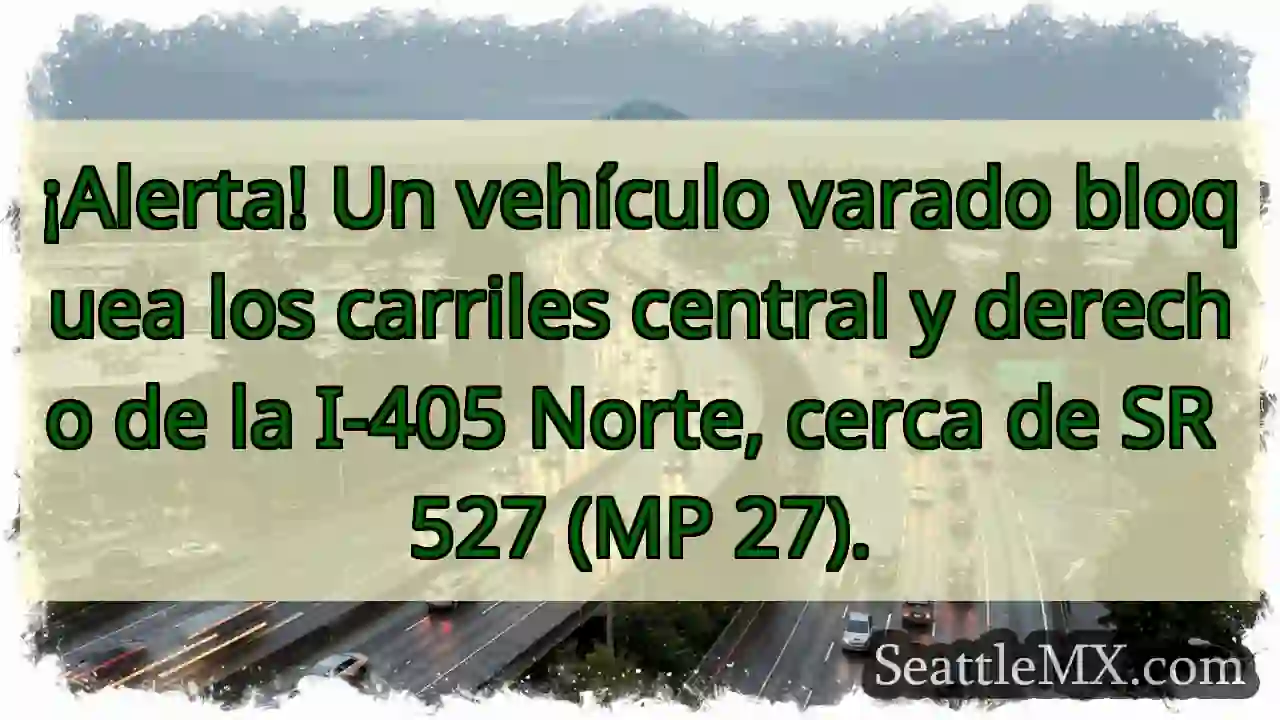 ¡Atención! I-405 N bloqueada.