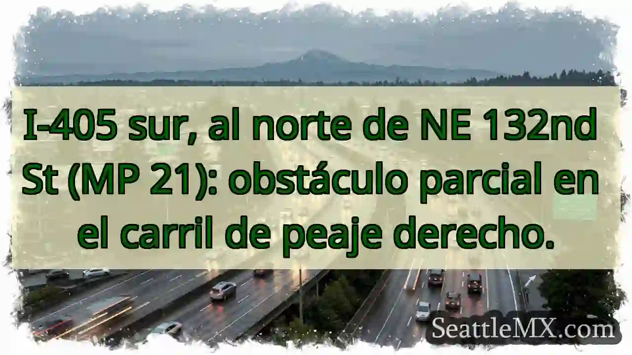 ¡Atención! Obstáculo en el carril de peaje 405.