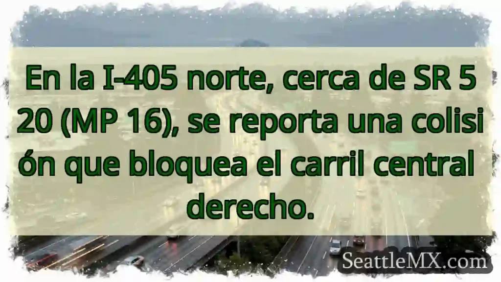 🚨Colisión I-405 N! Carril central bloqueado.